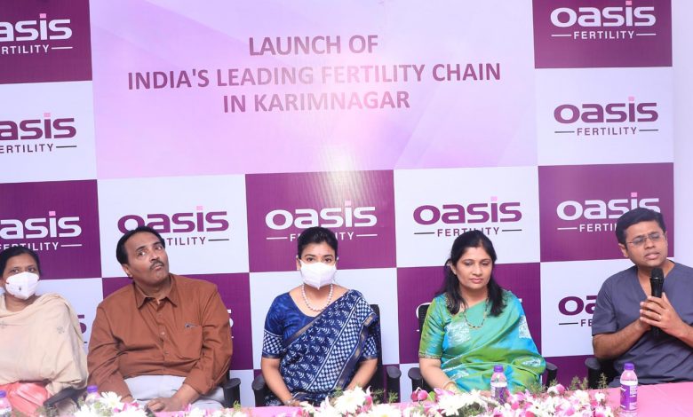 Oasis Fertility Launches its 9th Centre in Telangana at Karimnagar